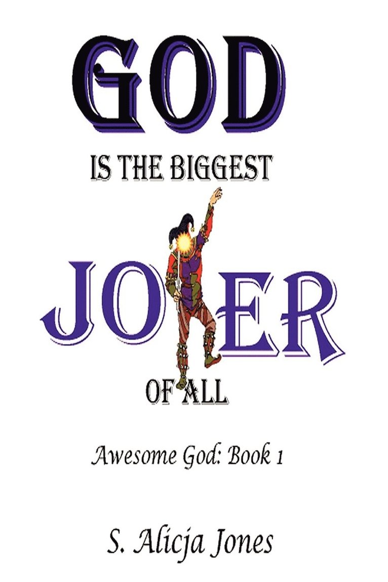 God is the Biggest Joker of All 1