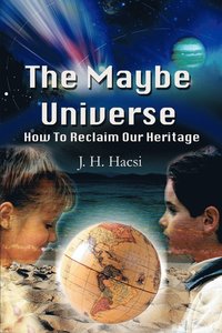 bokomslag The Maybe Universe