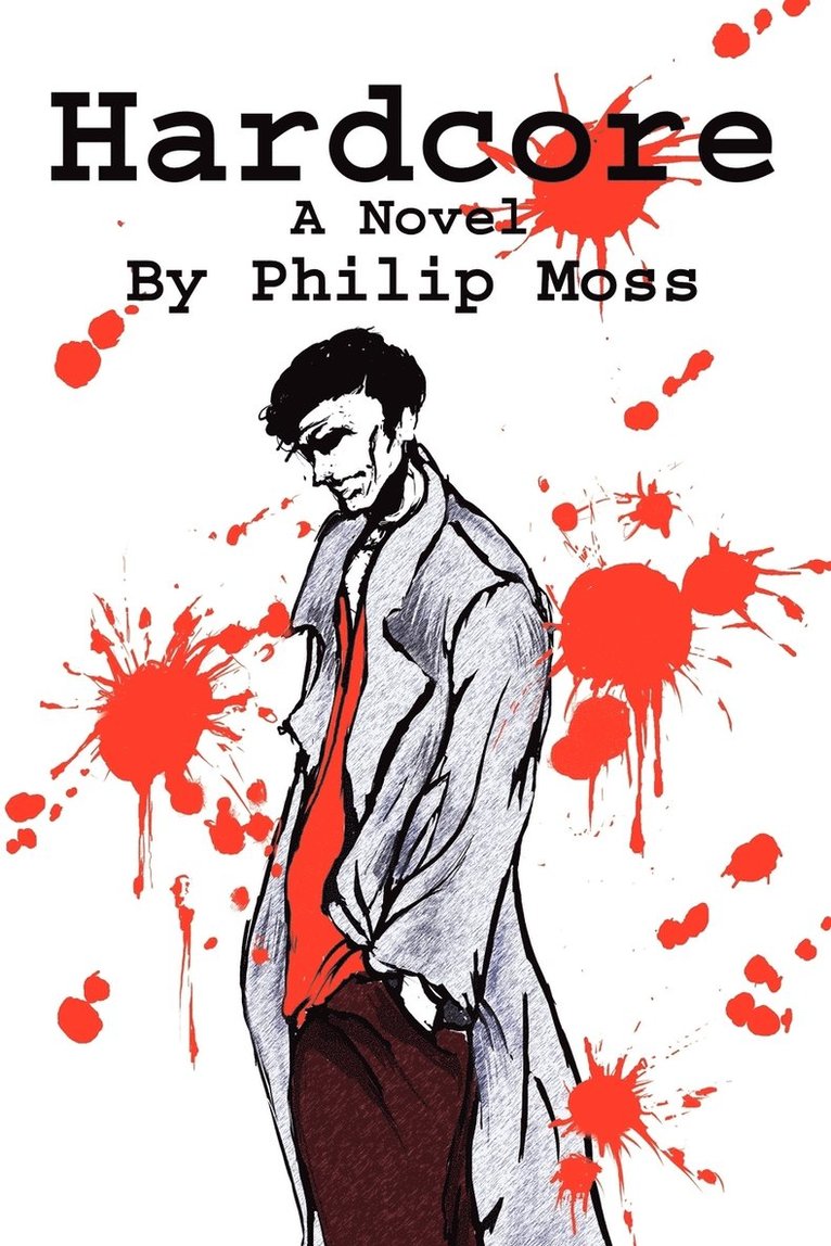 Philip Moss - Hardcore, Häftad