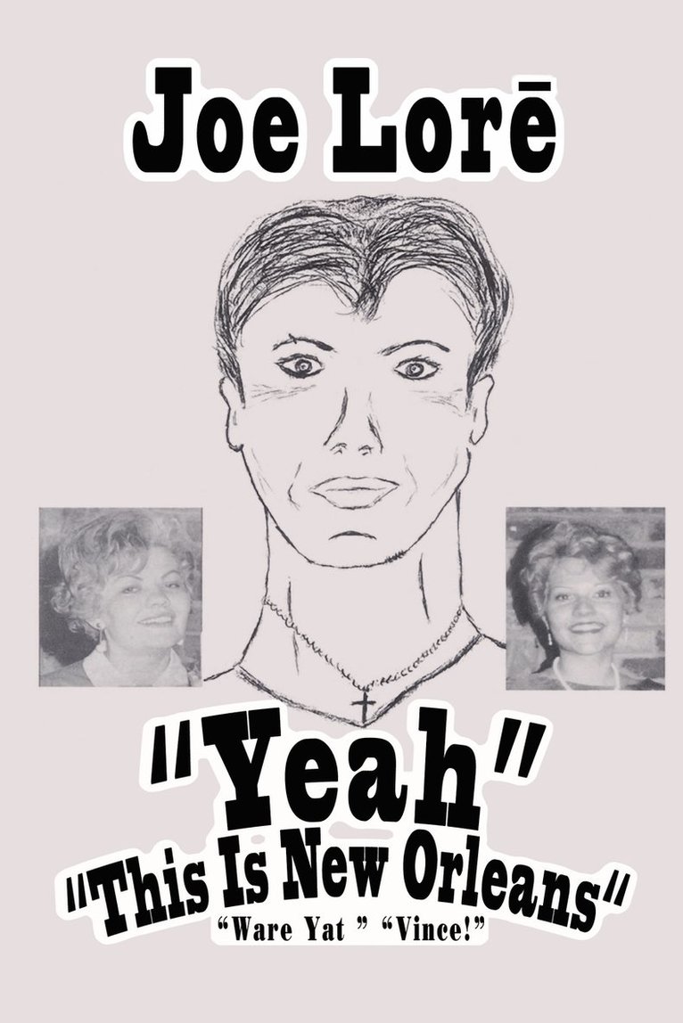 Joeseph Lore - Yeah This Is New Orleans; Ware Yat Vince!, Häftad