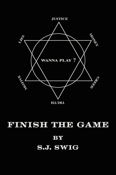 S J Swig - Finish The Game, Häftad