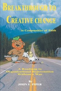 bokomslag Breakthrough to Creative Change in Communities of Faith