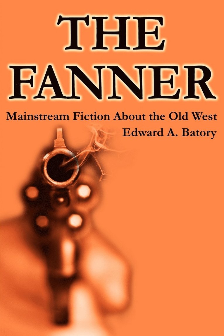 Edward a Batory, Edward a. Batory, Edward A. Batory - Fanner, Häftad