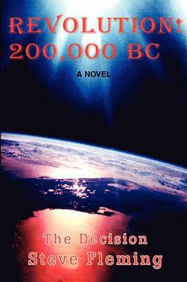 Revolution! 200,000 BC 1