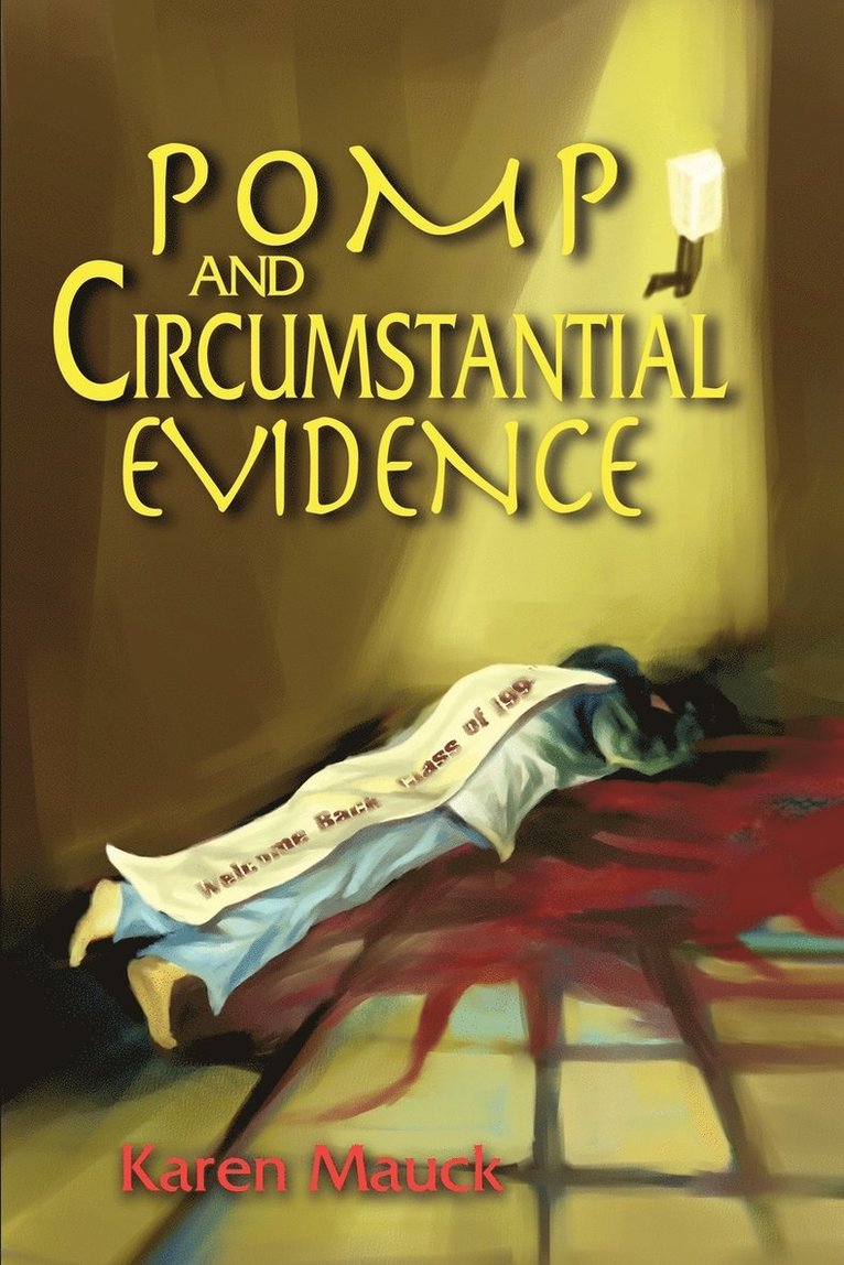 Pomp and Circumstantial Evidence 1