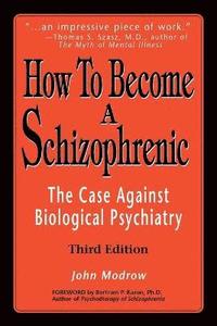 bokomslag How to Become a Schizophrenic