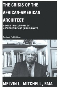bokomslag Crisis of the African-American Architect