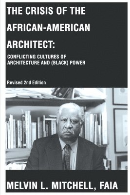 bokomslag Crisis of the African-American Architect