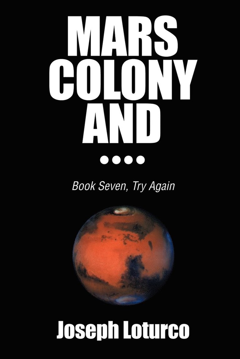 Mars Colony and.... 1