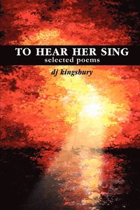 bokomslag To Hear Her Sing