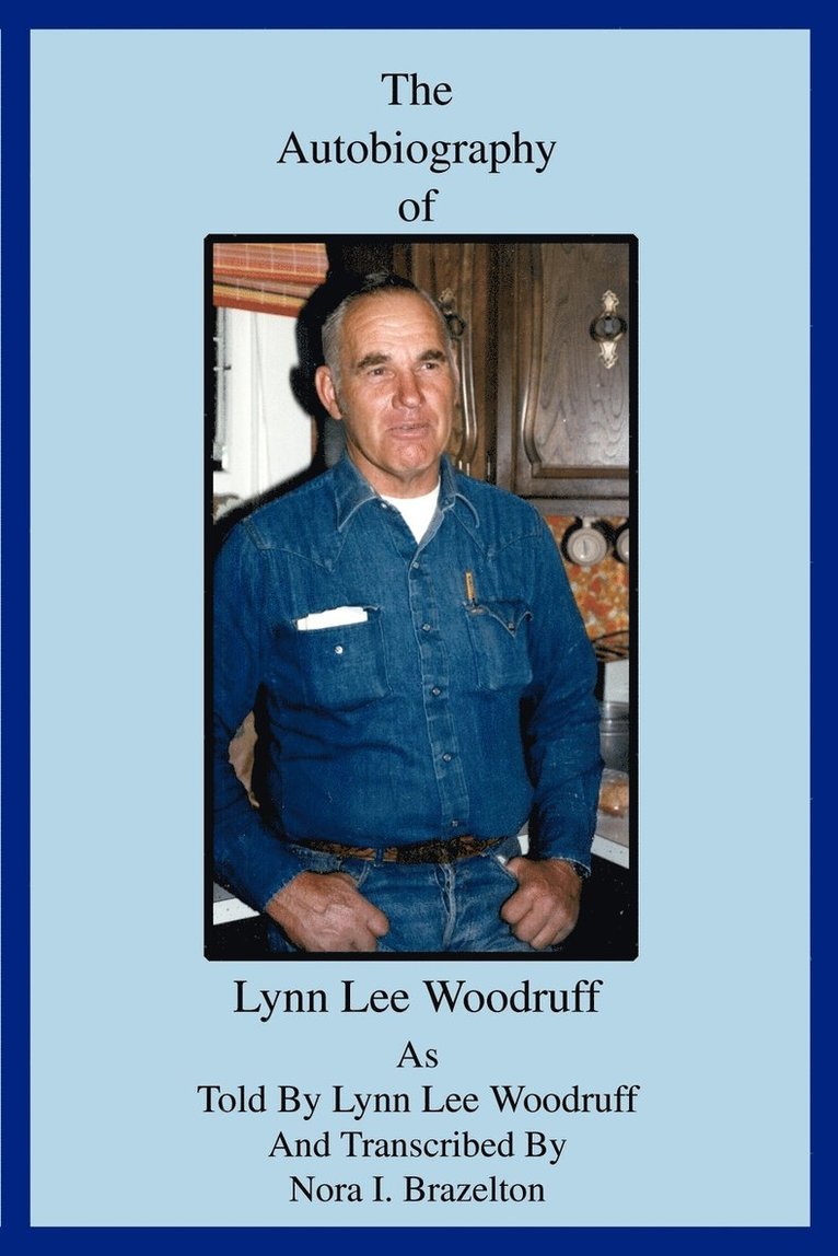 The Autobiography of Lynn Lee Woodruff 1