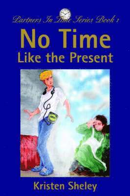 No Time Like the Present 1