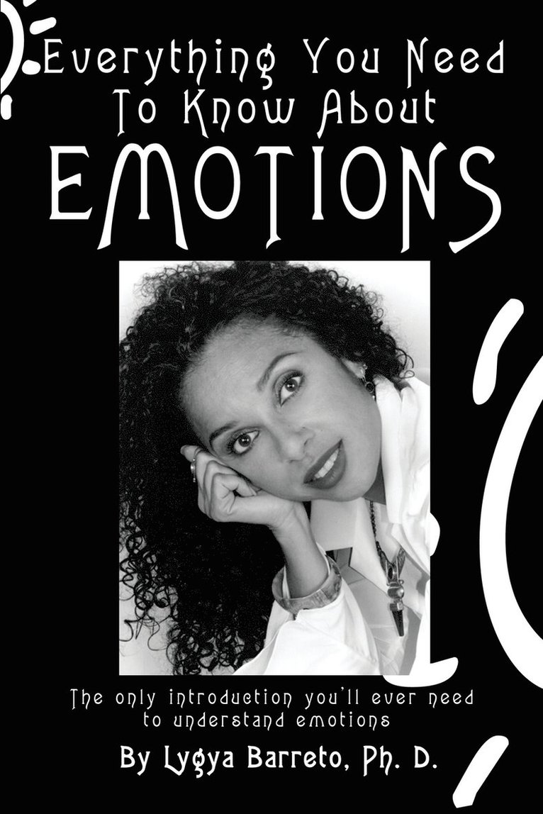 Everything You Need To Know About Emotions 1