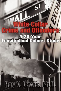 bokomslag White Collar Crime and Offenders