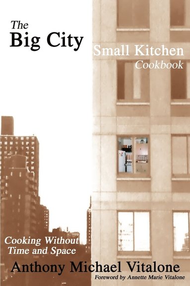 bokomslag Big City Small Kitchen Cookbook
