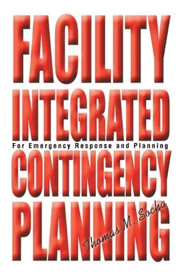 Facility Integrated Contingency Planning 1