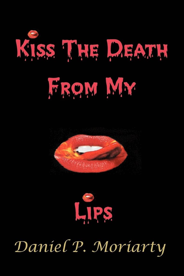 Kiss The Death From My Lips 1