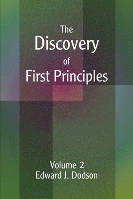 The Discovery of First Principles 1