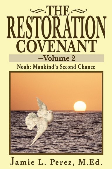 bokomslag The Restoration Covenant -- Volume 2