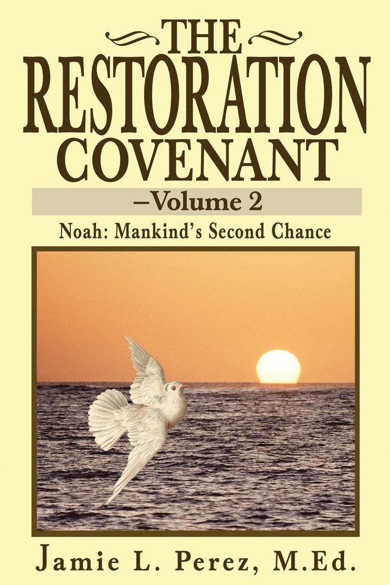 The Restoration Covenant -- Volume 2 1