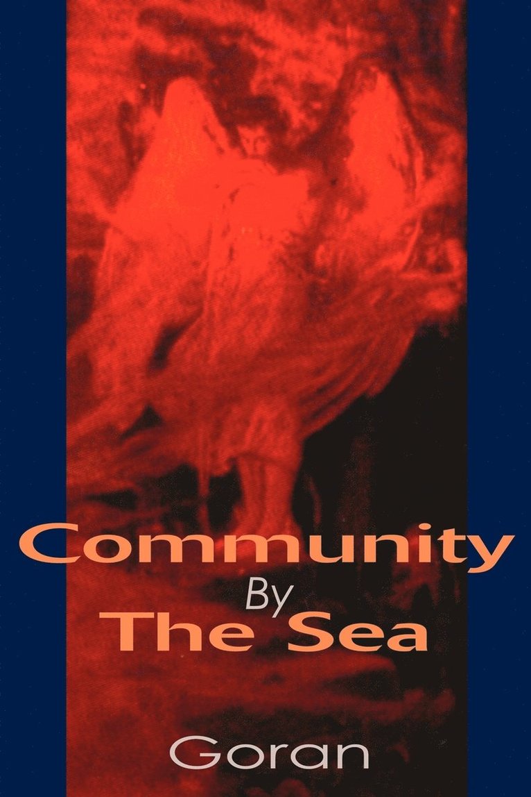 Goran - Community By The Sea, Häftad