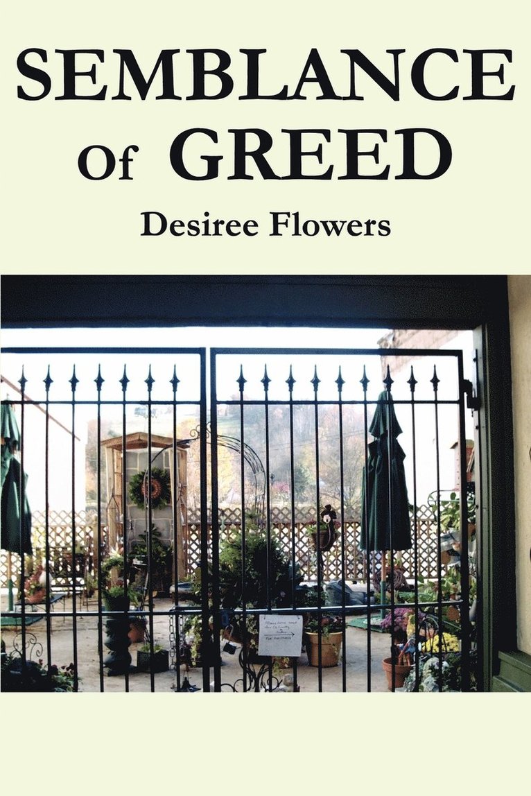 Desiree L Flowers, Desiree L. Flowers - Semblance Of Greed, Häftad