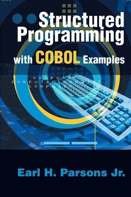 bokomslag Structured Programming with COBOL Examples