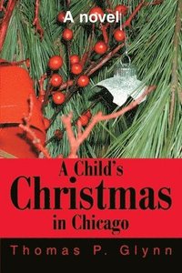 bokomslag A Child's Christmas in Chicago
