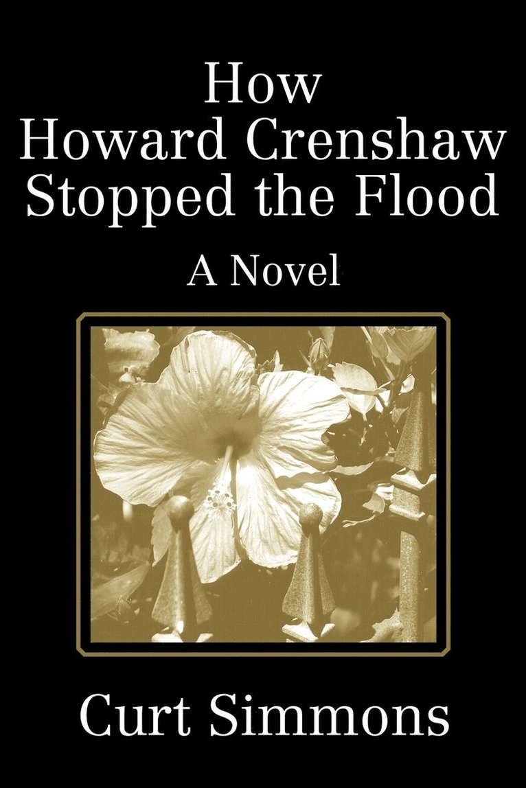 How Howard Crenshaw Stopped the Flood 1
