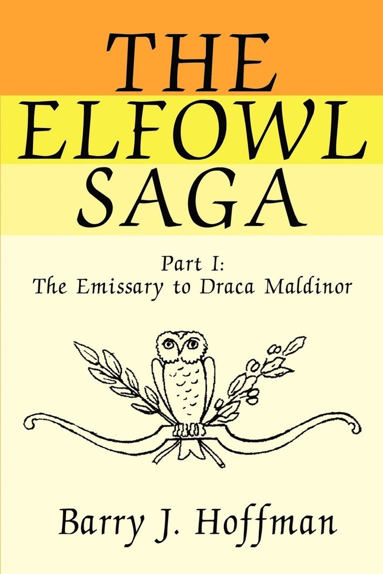 Barry J Hoffman, Barry J. Hoffman - Elfowl Saga, Häftad