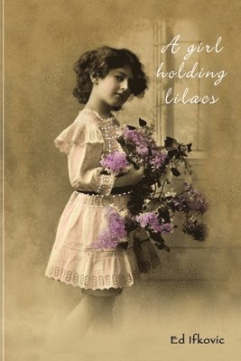 bokomslag Girl Holding Lilacs