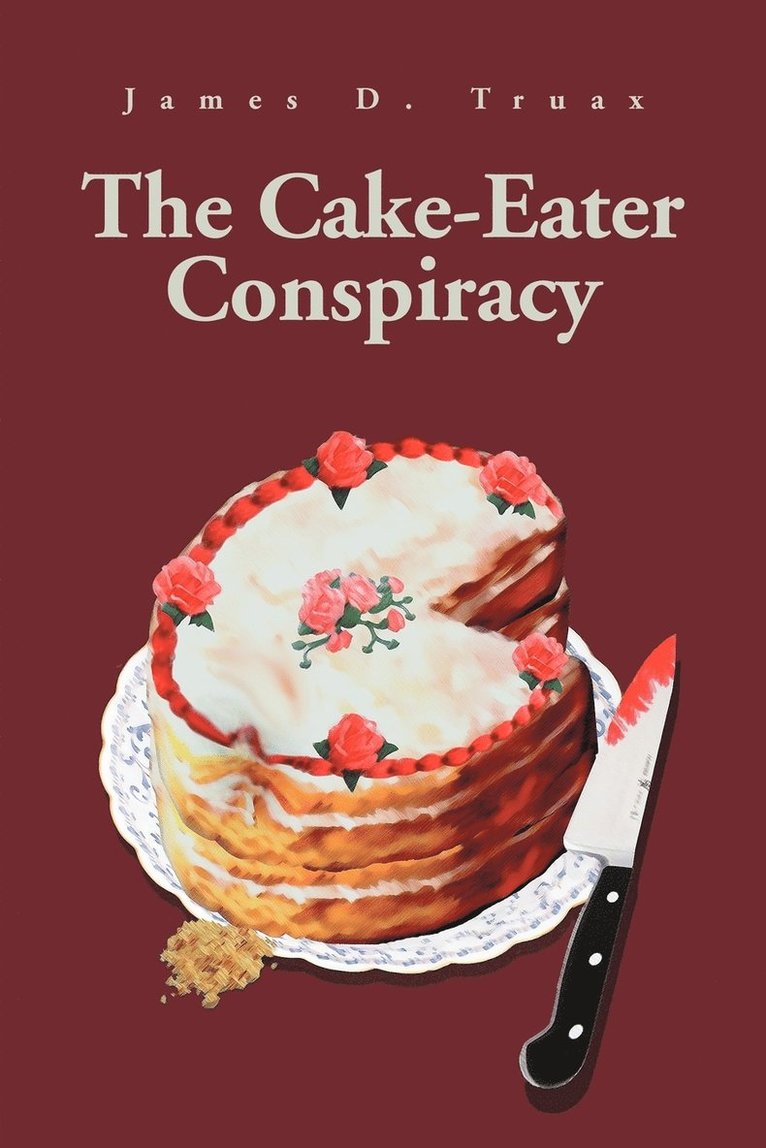 The Cake-Eater Conspiracy 1