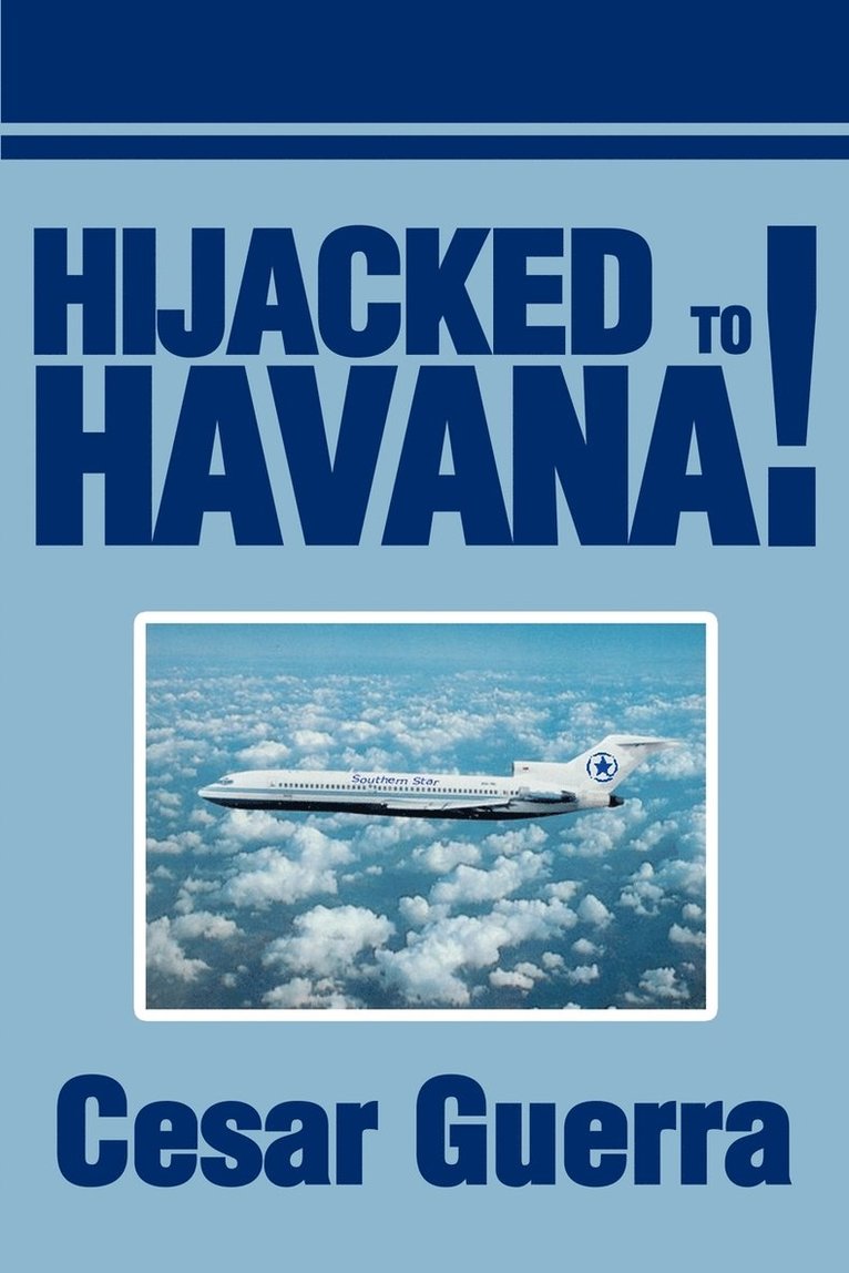 Hijacked to Havana! 1