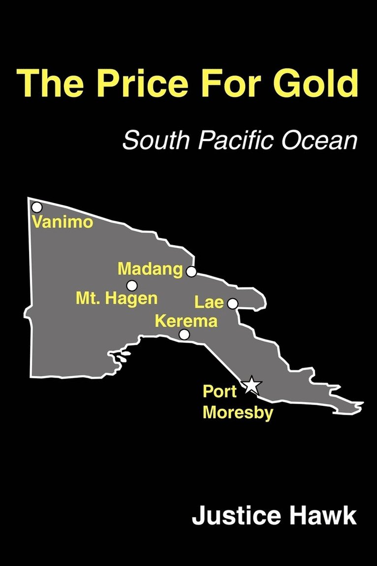 Justice Hawk - Price For Gold, Häftad