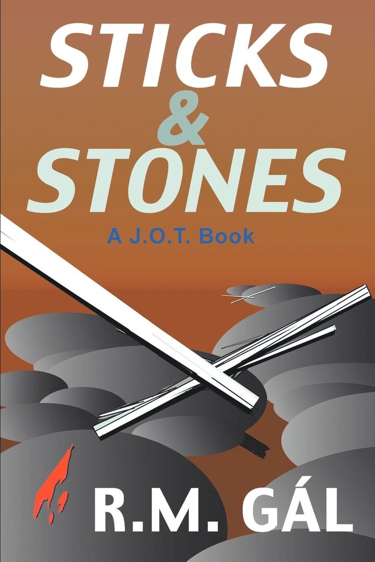 Sticks & Stones 1