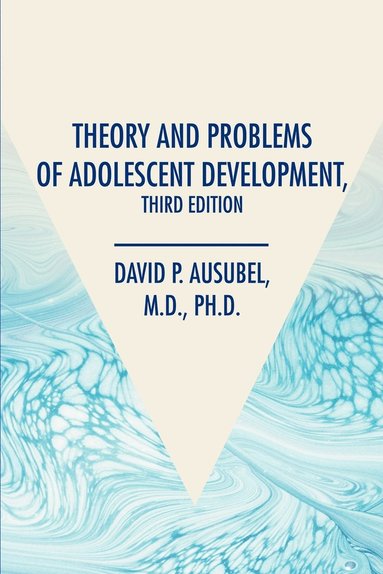 bokomslag Theory and Problems of Adolescent Development, Third Edition