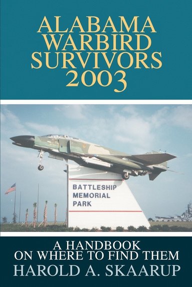 bokomslag Alabama Warbird Survivors 2003