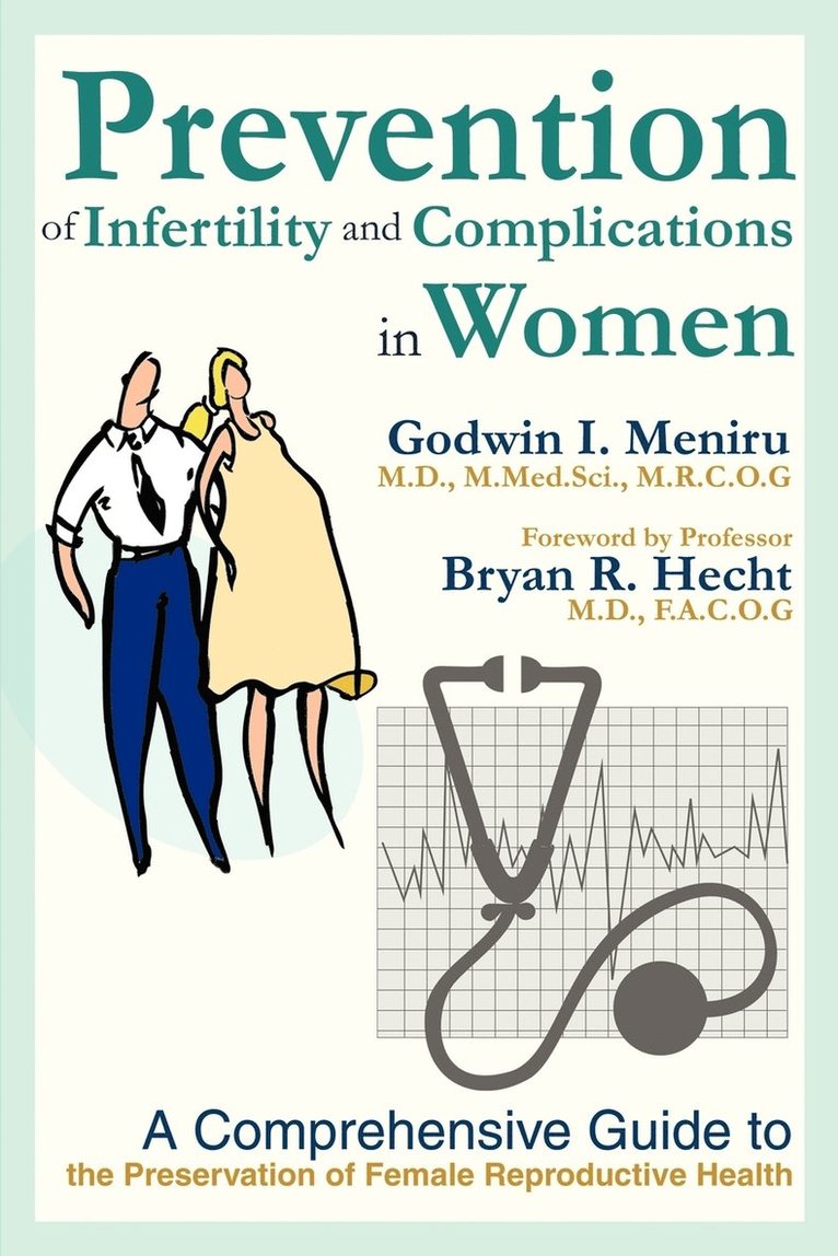 Prevention of Infertility and Complications in Women 1