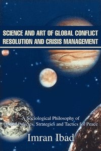 bokomslag Science and Art of Global Conflict Resolution and Crisis Management