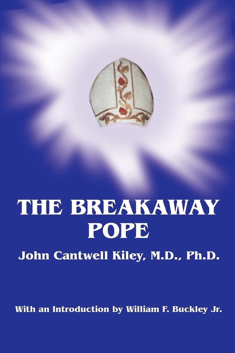 John Cantwell Kiley - Breakaway Pope, Häftad