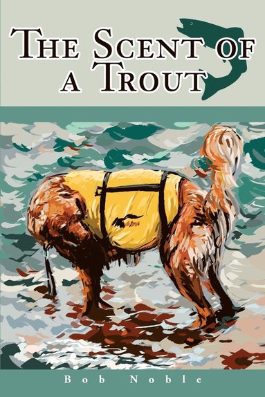bokomslag Scent of a Trout