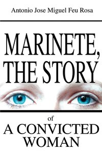 bokomslag Marinete, the Story of a Convicted Woman