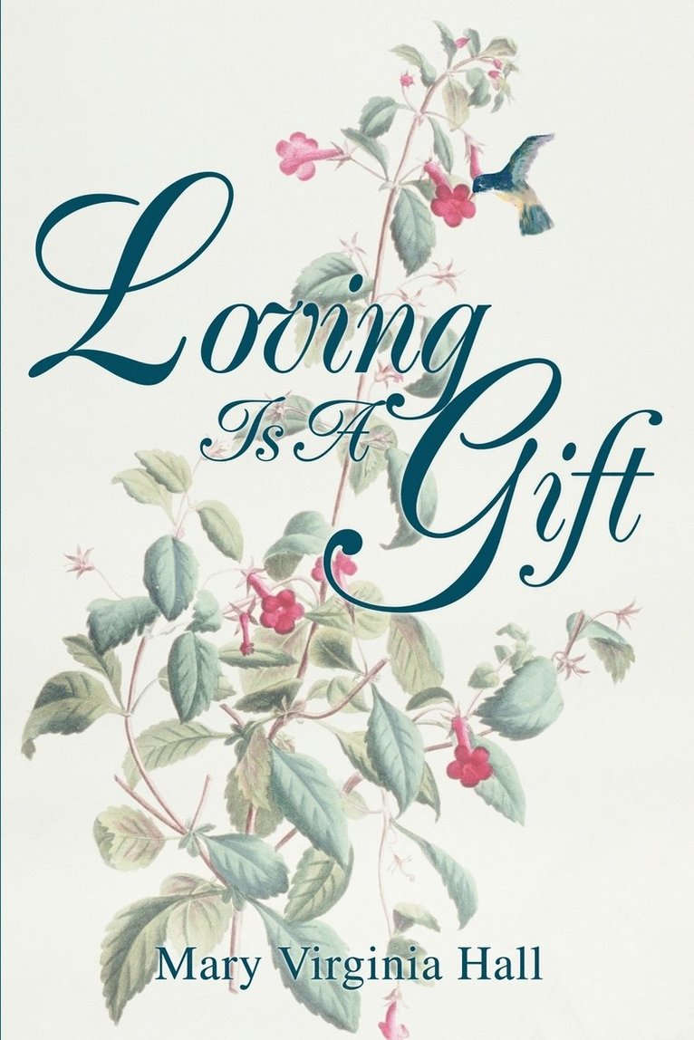 Loving Is A Gift 1