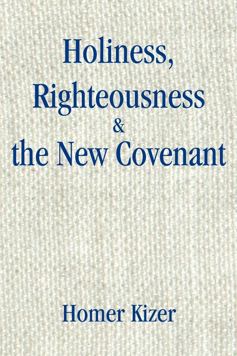 Holiness, Righteousness 1