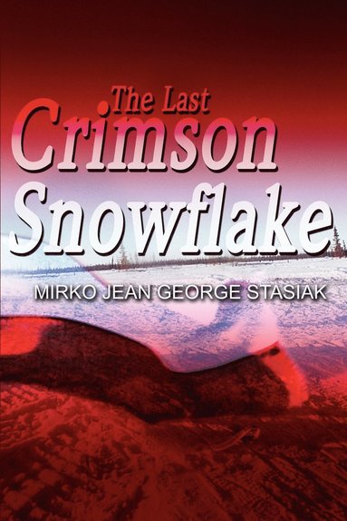 bokomslag Last Crimson Snowflake