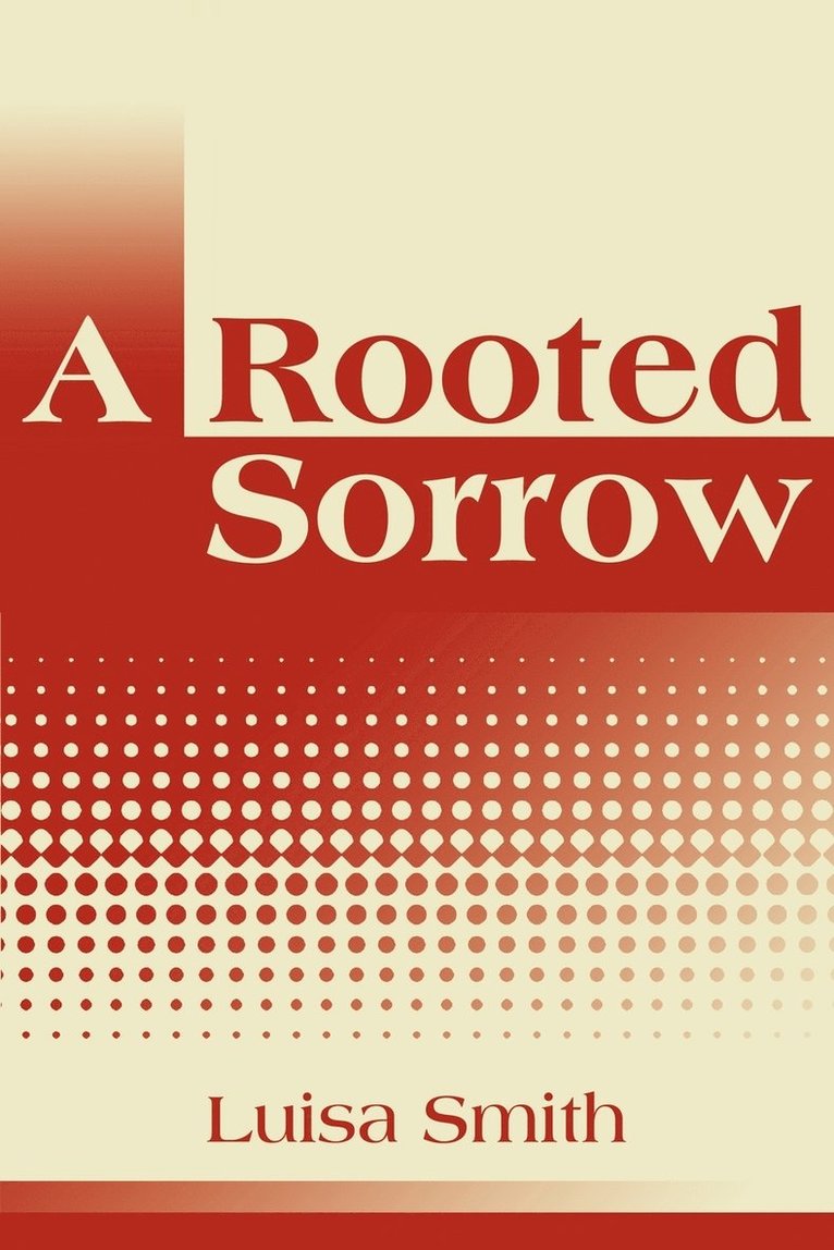 A Rooted Sorrow 1