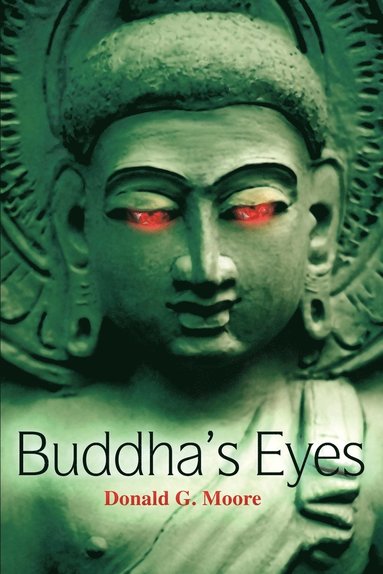 Donald G Moore - Buddha's Eyes, Häftad