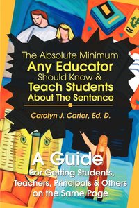 bokomslag The Absolute Minimum Any Educator Should Know