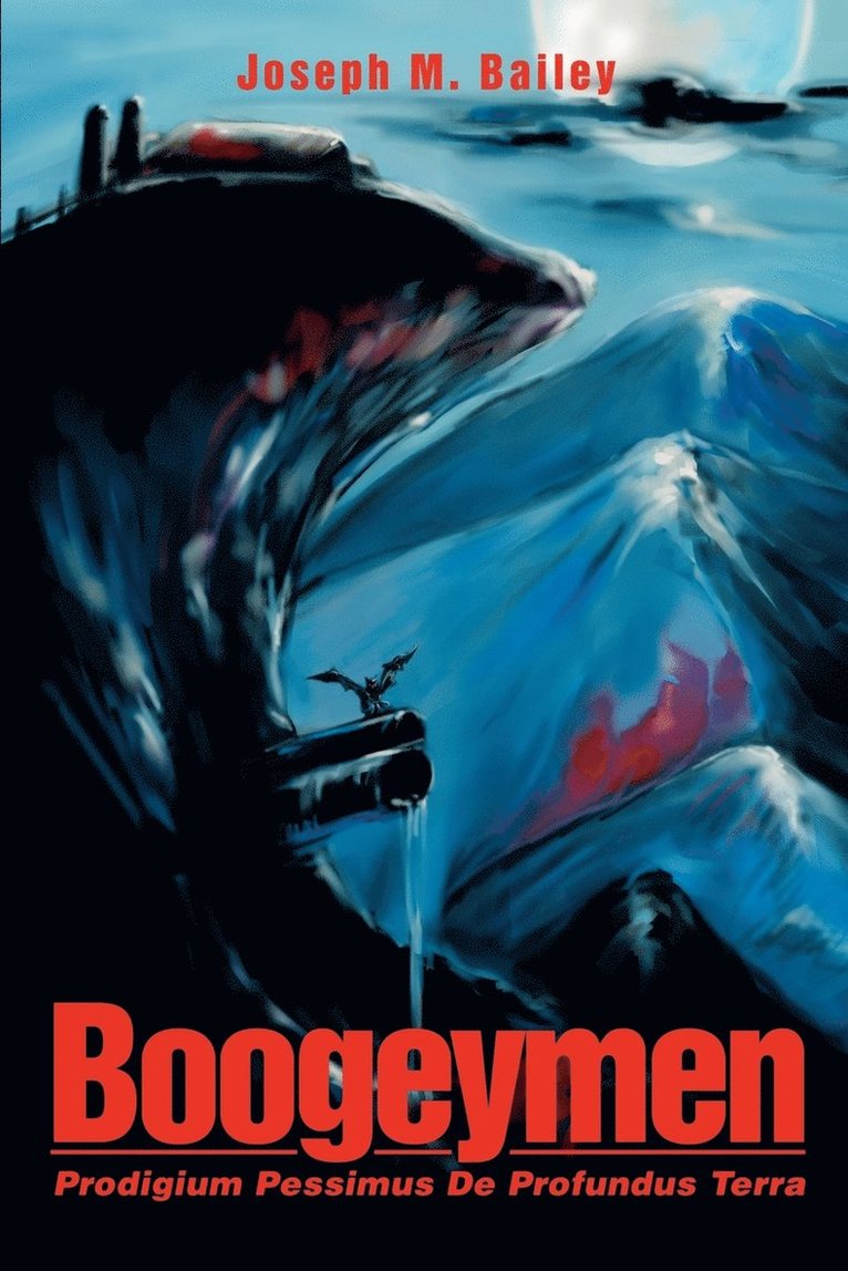 Joseph M Bailey, Joseph M. Bailey - Boogeymen, Häftad