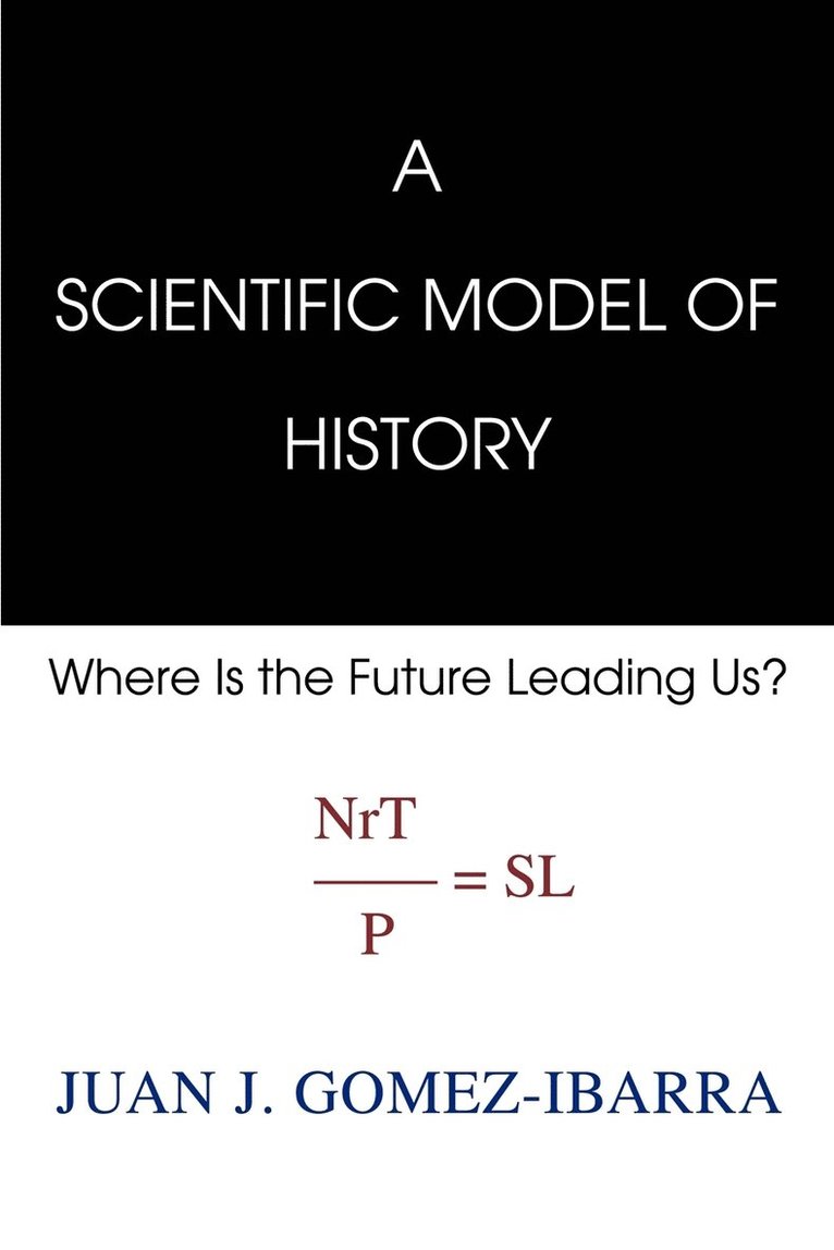 A Scientific Model of History 1